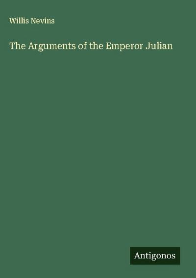 The Arguments of the Emperor Julian