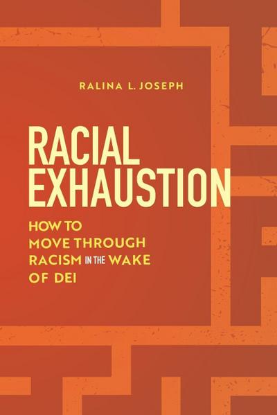 Racial Exhaustion