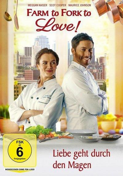 Farm to Fork to Love - Liebe geht durch den Magen