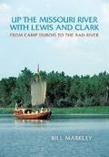Up the Missouri River with Lewis and Clark