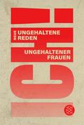 ICH! Neue ungehaltene Reden ungehaltener Frauen