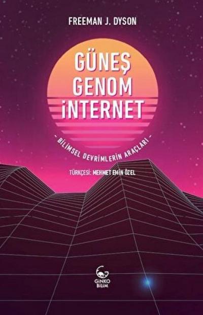 Günes, Genom, Internet