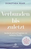 Verbunden bis zuletzt