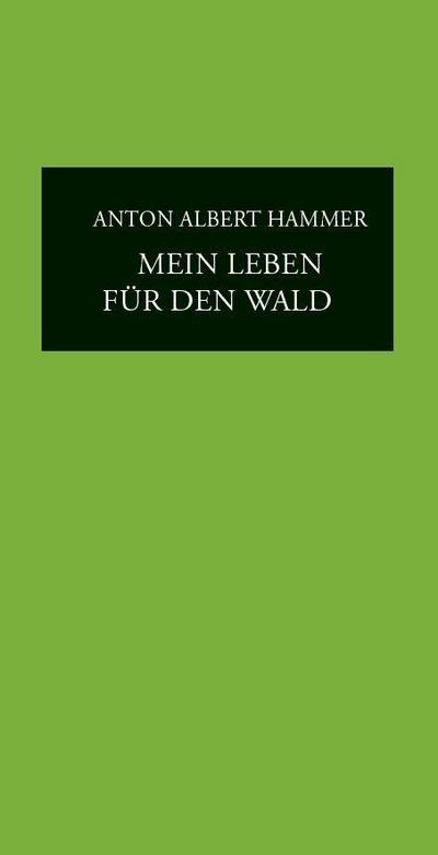 Mein Leben für den Wald