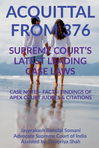 ’ACQUITTAL FROM 376’ SUPREME COURT’S LATEST LEADING CASE LAWS