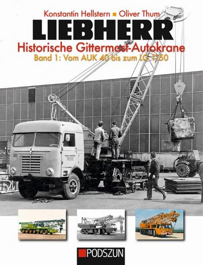 Liebherr Historische Gittermast-Autokrane 1