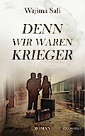 Denn wir waren Krieger