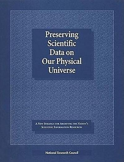 Preserving Scientific Data on Our Physical Universe