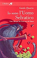 Io sono l’Uomo Selvatico