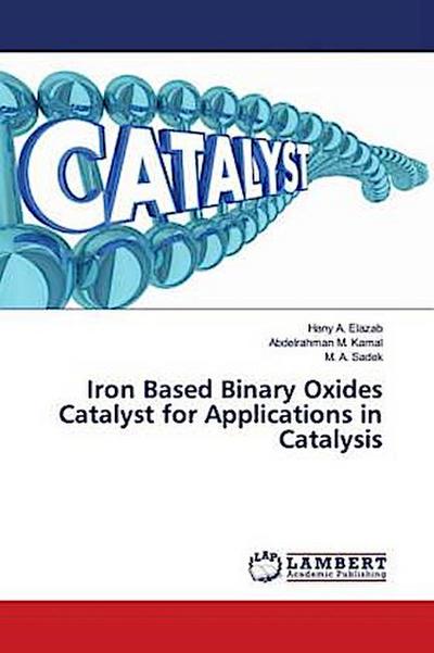 Iron Based Binary Oxides Catalyst for Applications in Catalysis