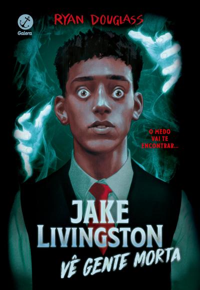 Jake Livingston vê gente morta