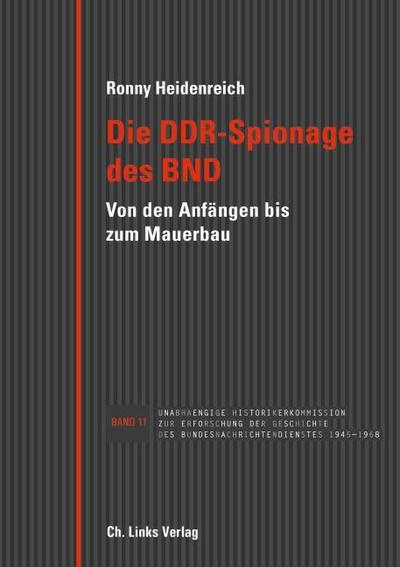 Die DDR-Spionage des BND