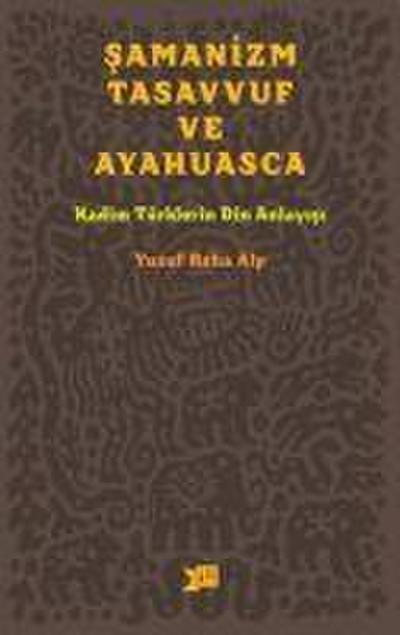 Samanizm, Tasavvuf ve Ayahuasca
