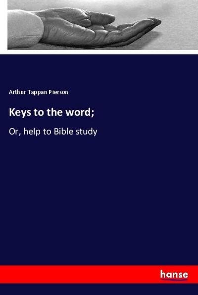 Keys to the word;