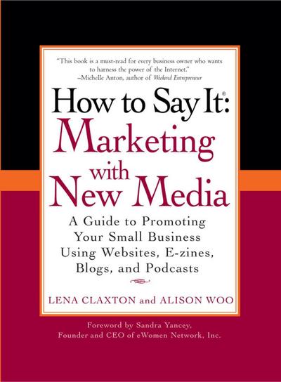 How to Say It: Marketing with New Media