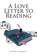 A Love Letter to Reading