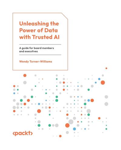Unleashing the Power of Data with Trusted AI