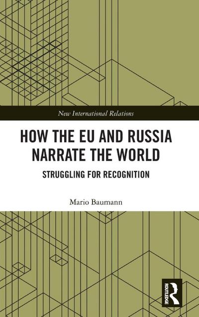 How the EU and Russia Narrate the World