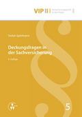 Deckungsfragen in der Sachversicherung