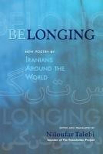 Belonging: New Poetry by Iranians Around the World