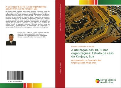 A utilização das TICS nas organizações: Estudo de caso da Kanjaya, Lda - Evandro José Coelho do Amaral