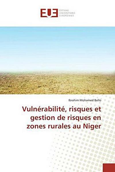 Vulnérabilité, risques et gestion de risques en zones rurales au Niger