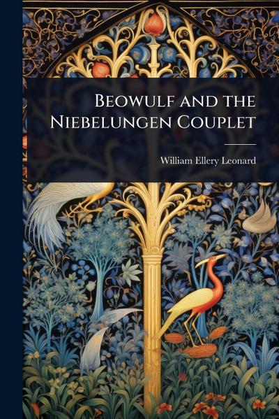 Beowulf and the Niebelungen Couplet