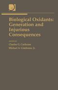 Biological Oxidants: Generation and Injurious Consequences