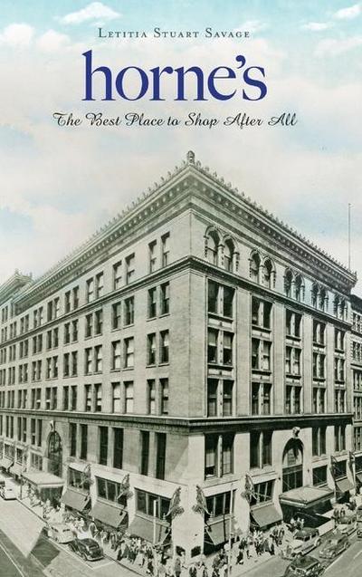 Horne’s: The Best Place to Shop After All