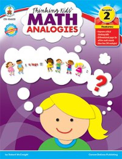 Thinking Kids’(TM) Math Analogies, Grade 2