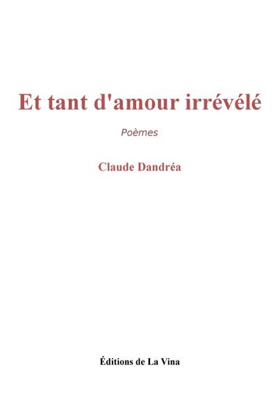 Et tant d’amour irrévélé