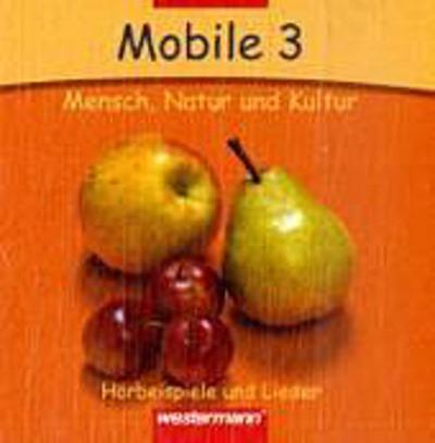 Mobile - Mensch, Natur und Kultur, Ausgabe Baden-Württemberg 3. Schuljahr, 2 Audio-CDs