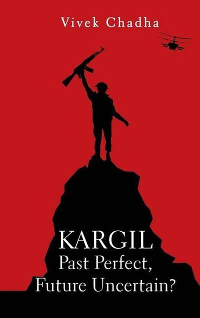 Kargil: Past Perfect, Future Uncertain?