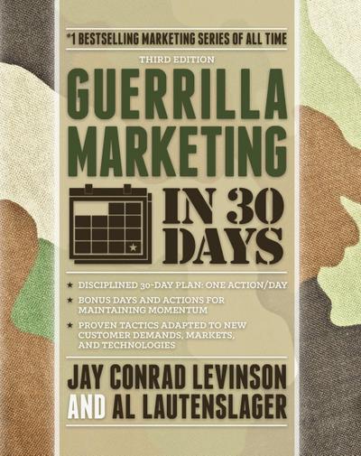 Guerrilla Marketing in 30 Days