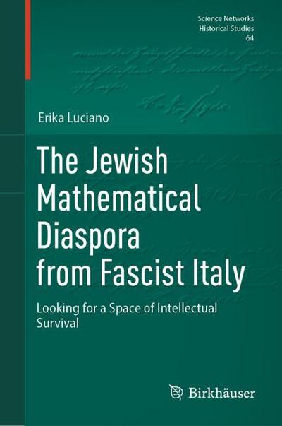 The Jewish Mathematical Diaspora from Fascist Italy