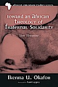Toward an African Theology of Fraternal Solidarity