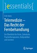 Telemedizin - Das Recht der Fernbehandlung