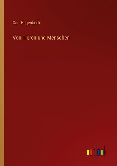 Von Tieren und Menschen
