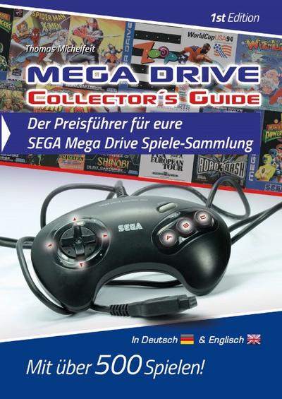 Mega Drive Collector´s Guide 1st Edition - Der Preisführer für eure SEGA Mega Drive Spiele-Sammlung