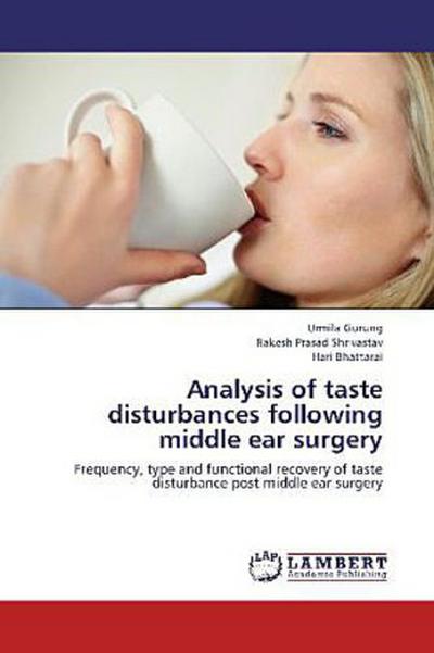 Analysis of taste disturbances following middle ear surgery