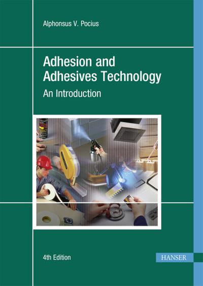 Adhesion and Adhesives Technology