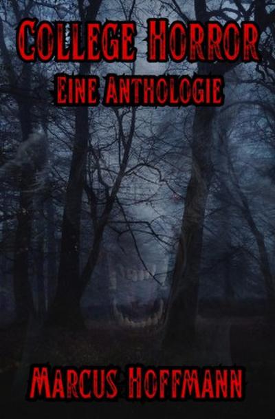 College Horror Eine Anthologie
