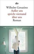 Außer uns spricht niemand über uns