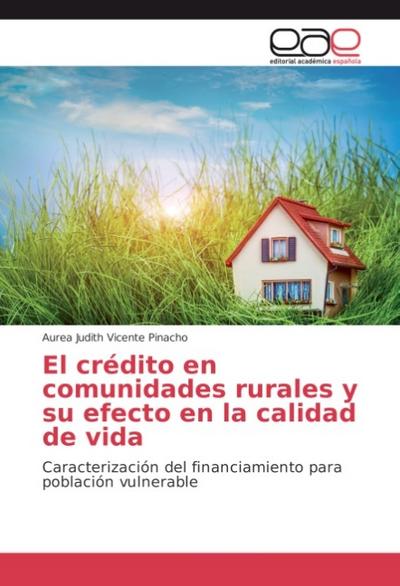 El crédito en comunidades rurales y su efecto en la calidad de vida