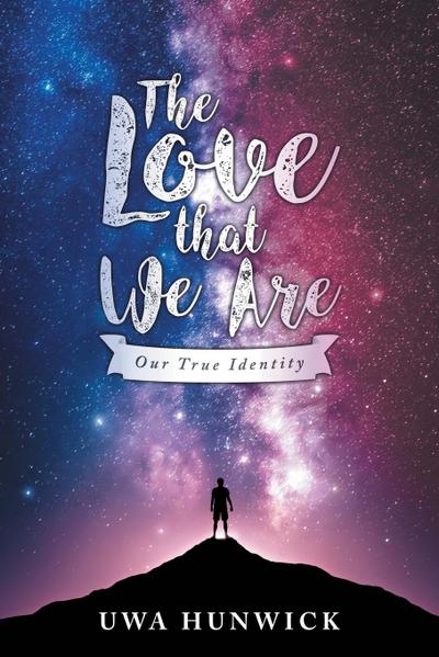 The Love that We Are