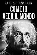Come io vedo il mondo