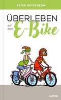 Überleben auf dem E-Bike