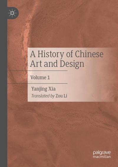 A History of Chinese Art and Design