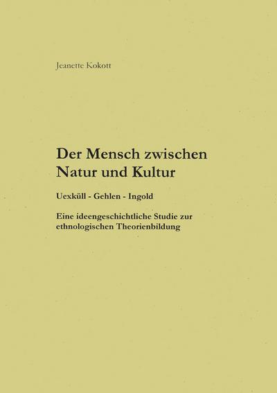 Der Mensch zwischen Natur und Kultur