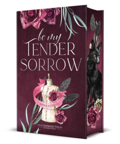 Be My Tender Sorrow